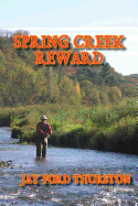 Spring Creek Reward
