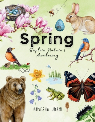 Spring: Explore Nature's Awakening - Udani, Nimesha