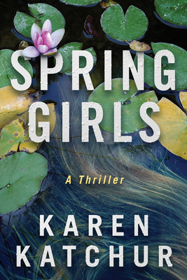 Spring Girls - Katchur, Karen