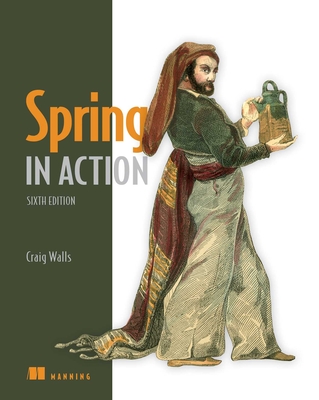 Spring in Action, Sixth Edition - Walls, Craig