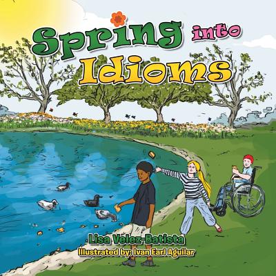 Spring into Idioms - Velez-Batista, Lisa