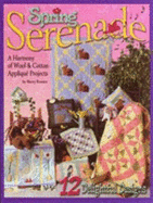 Spring Serenade: A Harmony of Wool & Cotton Applique Projects