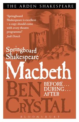 Springboard Shakespeare: Macbeth - Crystal, Ben