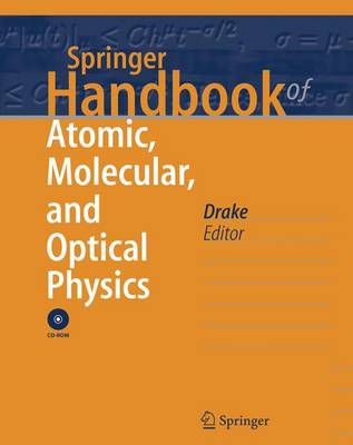 Springer Handbook of Atomic, Molecular, and Optical Physics - Drake, Gordon W F (Editor)