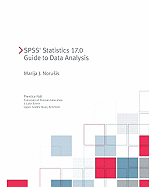 SPSS 17.0 Guide to Data Analysis - Norusis, Marija