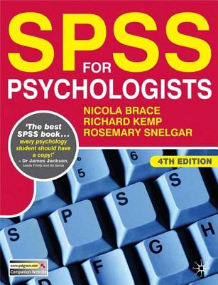 SPSS for Psychologists - Brace, Nicola, and Kemp, Richard, and Snelgar, Rosemary