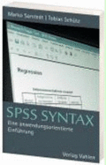 Spss Syntax: Eine Anwendungsorientierte Einf?hrung Von Marko Sarstedt (Autor), Tobias Sch?tz (Autor)