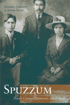 Spuzzum: Fraser Canyon Histories 1808-1939 - York, Annie