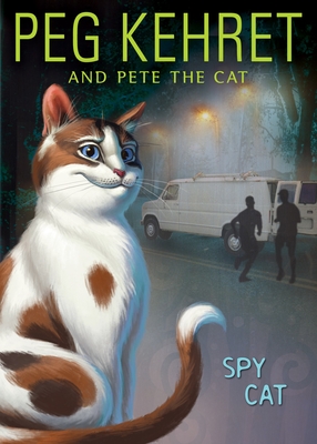 Spy Cat - Kehret, Peg, and The Cat, Pete
