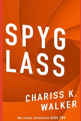 Spyglass - Parker, Marty (Editor), and Walker, Chariss K