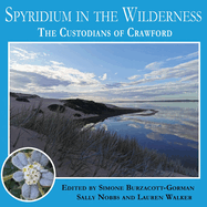 Spyridium in the Wilderness: Custodians of Crawford