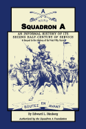 Squadron A: An Informal History of its Second Half-Century of Service: A Sequel to the History of Its First Fifty Years