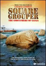 Square Grouper - Billy Corben