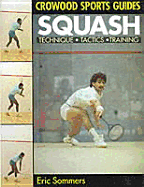 Squash: Technique, Tactics, & Training
