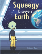 Squeegy Discovers Earth