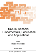 Squid Sensors: Fundamentals, Fabrication and Applications