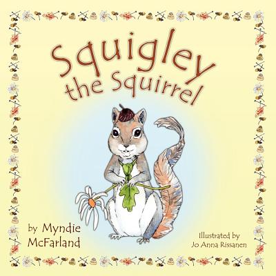 Squigley the Squirrel - McFarland, Myndie