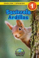 Squirrels / Ardillas: Bilingual (English / Spanish) (Ingl?s / Espaol) Animals That Make a Difference! (Engaging Readers, Level 1)