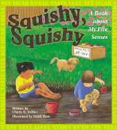 Squishy: A Book about My Five Senses - Stihler, Cherie B