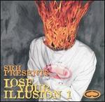SRH Presents: Lose Your Illusions, Vol. 1