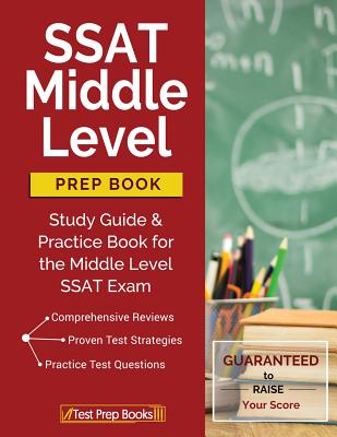 SSAT Middle Level Prep Book: Study Guide & Practice Book for the Middle Level SSAT Exam - Tpb Publishing (Editor)