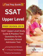 SSAT Upper Level Prep Books 2019: SSAT Upper Level Study Guide & Practice Test Questions for the Secondary School Admission Test