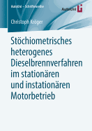 Stchiometrisches heterogenes Dieselbrennverfahren im stationren und instationren Motorbetrieb
