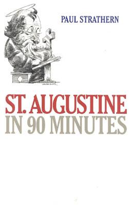 St. Augustine in 90 Minutes - Strathern, Paul
