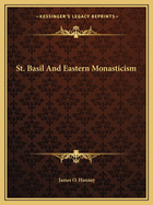 St. Basil and Eastern Monasticism