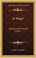 St. Brigid: Patroness of Ireland (1907)