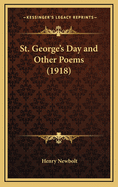 St. George's Day and Other Poems (1918)