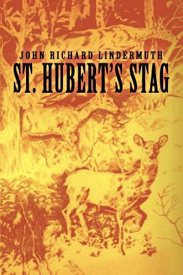 St. Hubert's Stag - Lindermuth, John Richard