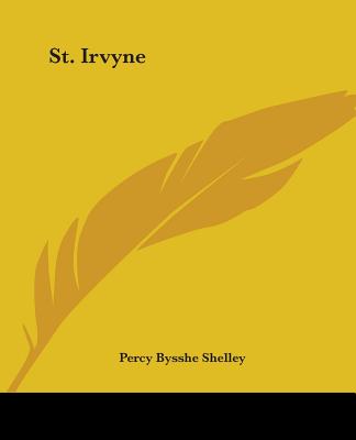 St. Irvyne - Shelley, Percy Bysshe, Professor
