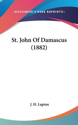 St. John Of Damascus (1882) - Lupton, J H