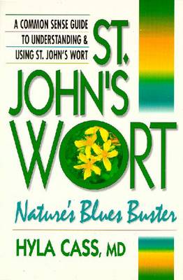 St. John's Wort: Nature's Blues Buster - Cass, Hyla