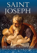 St Joseph: Prayers and Devotions