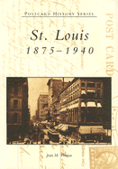 St. Louis: 1875-1940