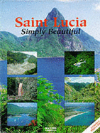 St. Lucia: Simply Beautiful - 