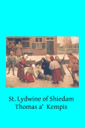 St. Lydwine of Shiedam: Virgin