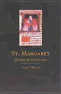 St. Margaret: Queen of Scotland