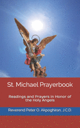 St. Michael Prayerbook: Readings and Prayers in Honor of the Holy Angels