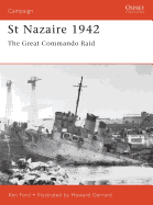 St Nazaire 1942: The Great Commando Raid