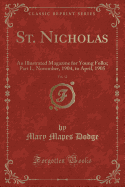 St. Nicholas, Vol. 32: An Illustrated Magazine for Young Folks; Part I., November, 1904, to April, 1905 (Classic Reprint)