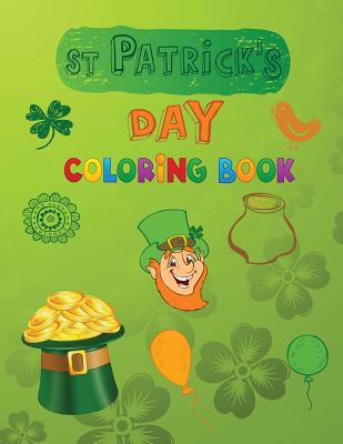 St Patrick's Day Coloring Book: Coloring Book for Kids - Coloring, Caswell