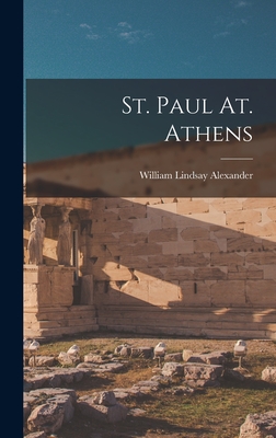 St. Paul At. Athens - Alexander, William Lindsay