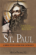 St. Paul: Steward of the Mysteries: A Bible Study for Catholics