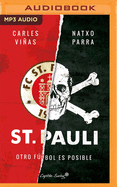 St. Pauli: Otro Ftbol Es Posible (Narracin En Castellano)