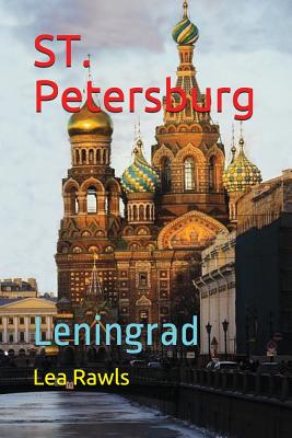 ST. Petersburg: Leningrad - Rawls, Lea