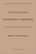 St. Thomas Aquinas: On Spiritual Creatures