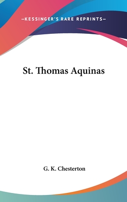 St. Thomas Aquinas - Chesterton, G K